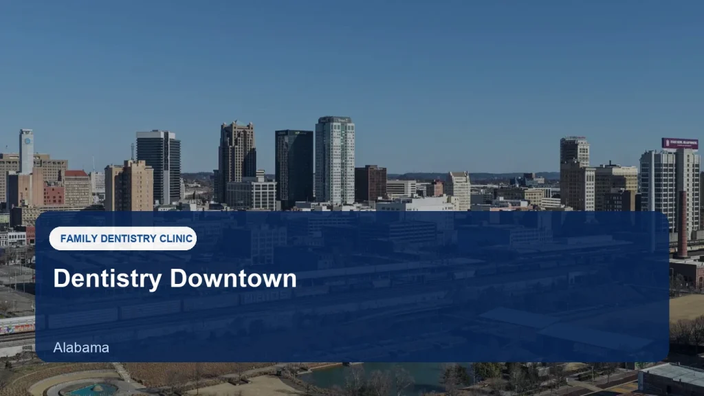 Dentistry Downtown — illustrative image