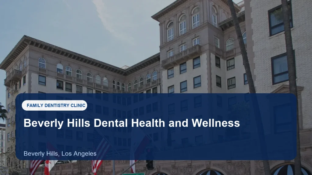 Beverly Hills Dental Health and Wellness — illustrative image