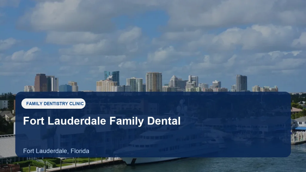 Fort Lauderdale Family Dental — illustrative image
