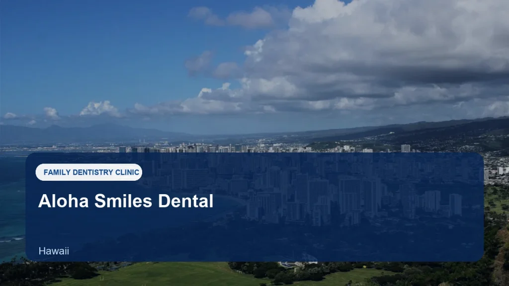 Aloha Smiles Dental — illustrative image