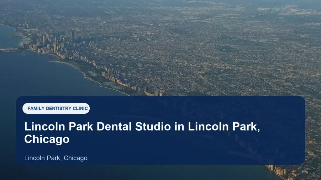 Lincoln Park Dental Studio — illustrative image