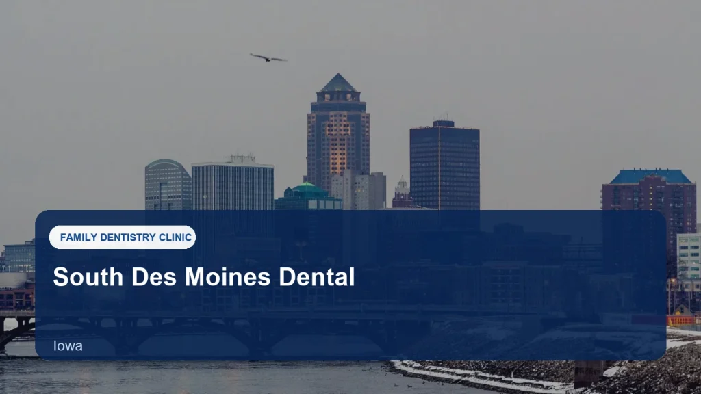 South Des Moines Dental — illustrative image