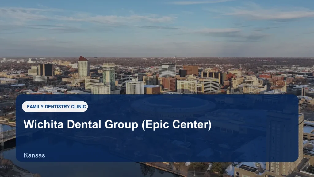 Wichita Dental Group (Epic Center) — illustrative image